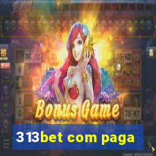 313bet com paga